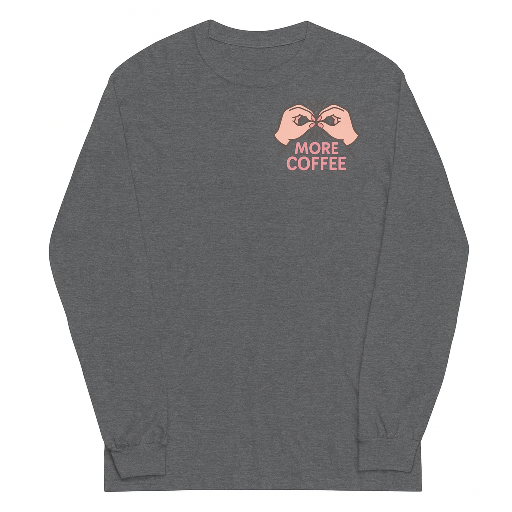 Toronto Mama More Coffee Left Chest Long-sleeve