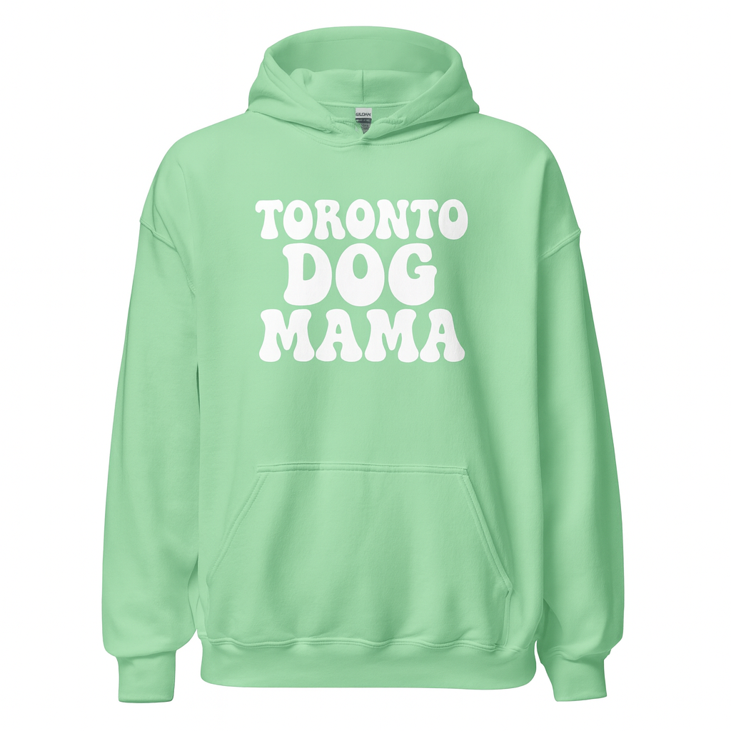 Toronto Dog Mama Hoodie