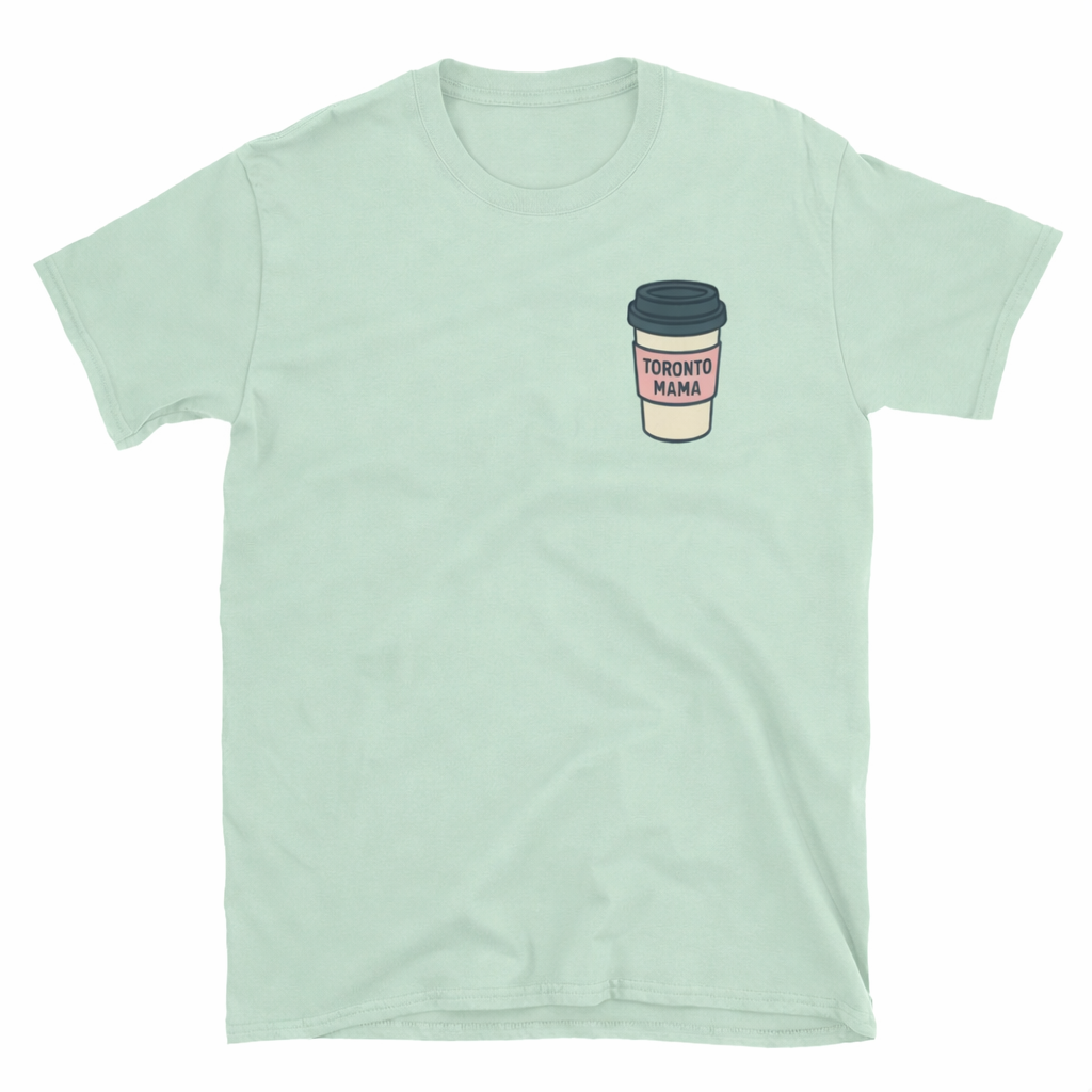 Toronto Mama Coffee Cup Tee