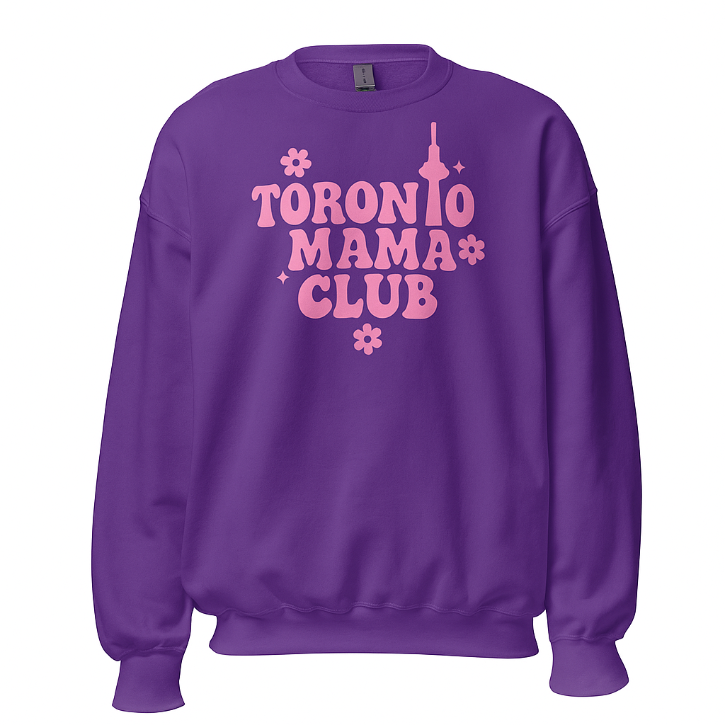 Toronto Mama Club Sweatshirt