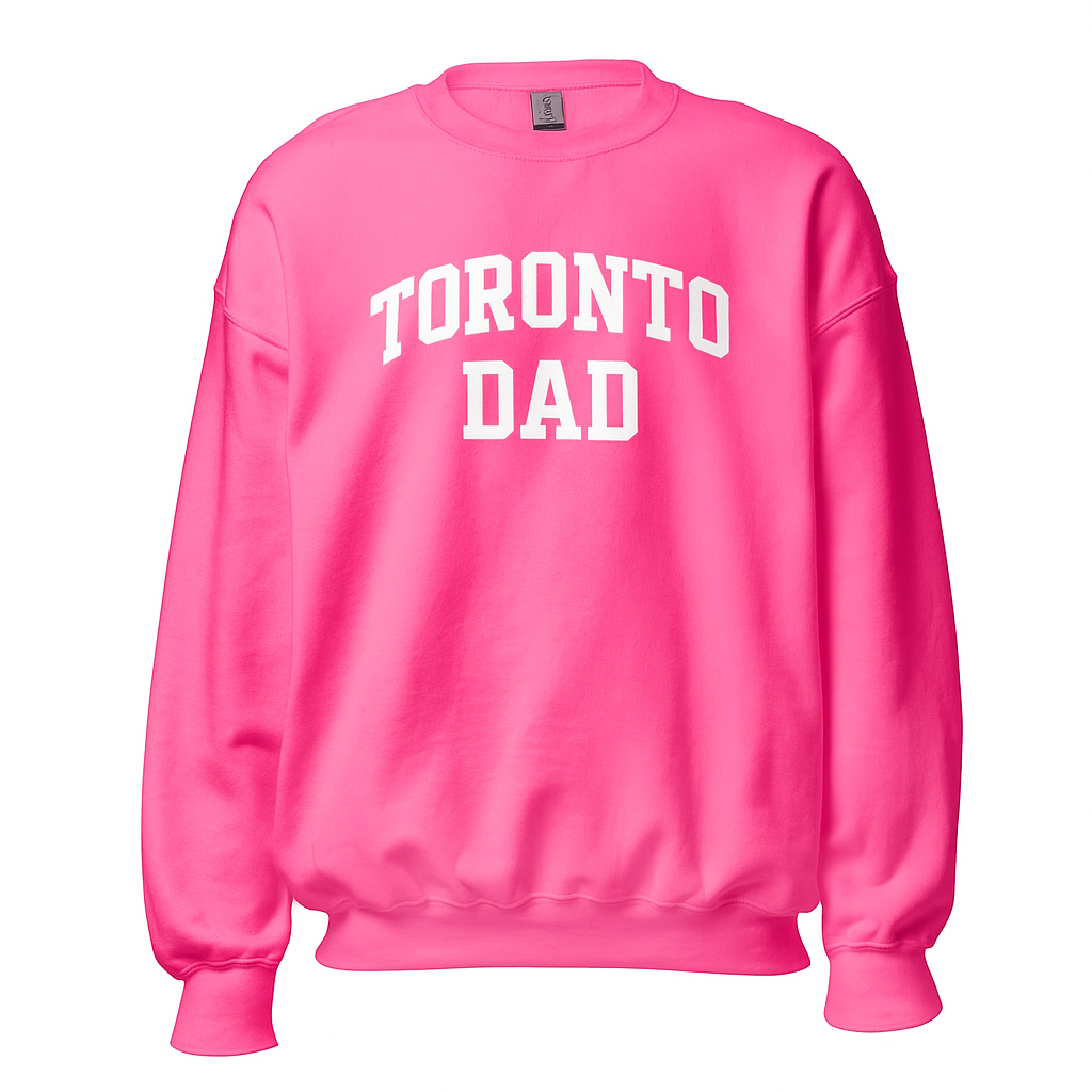 Toronto Dad Sweatshirt