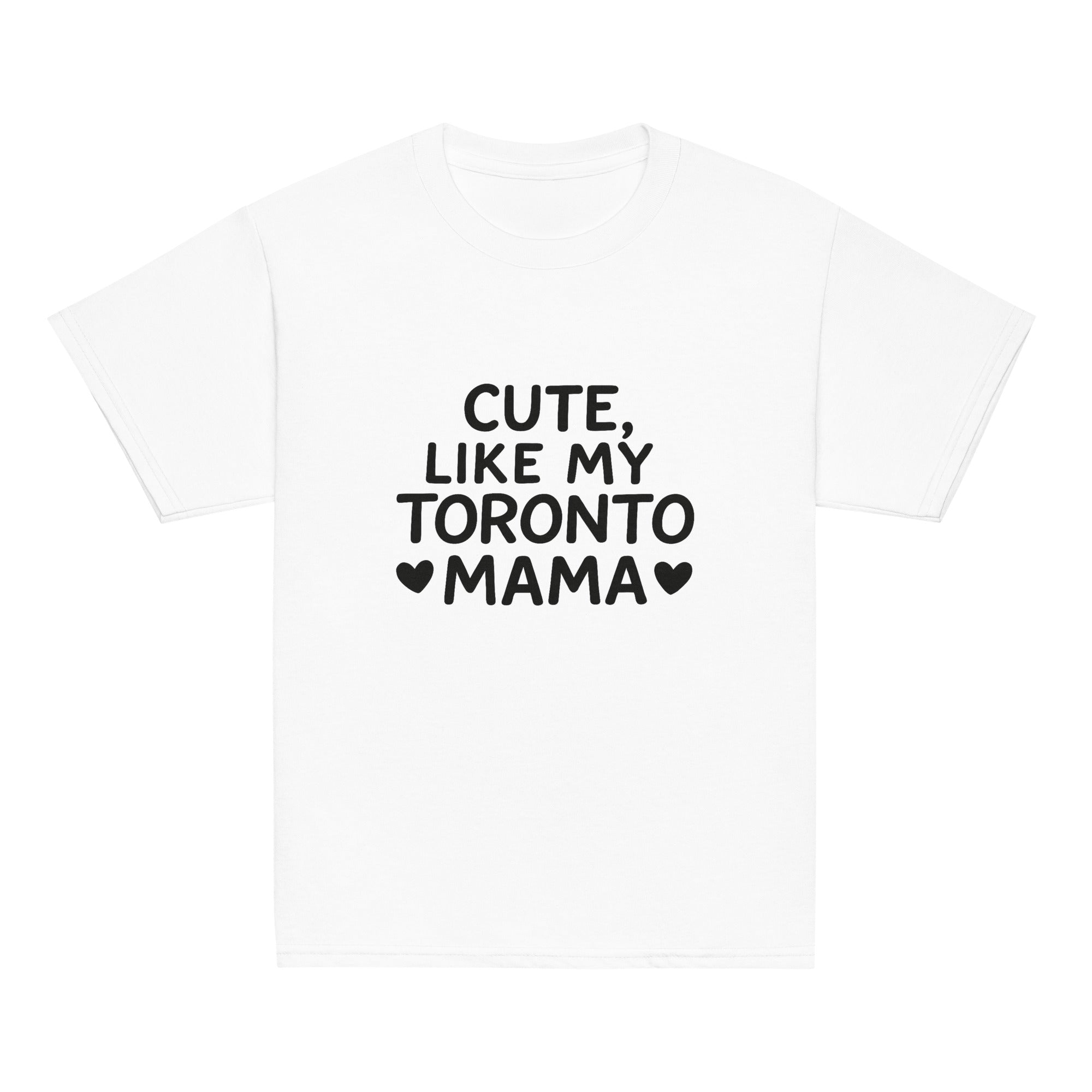 Toronto Mini Cute Like My Toronto Mama Tee