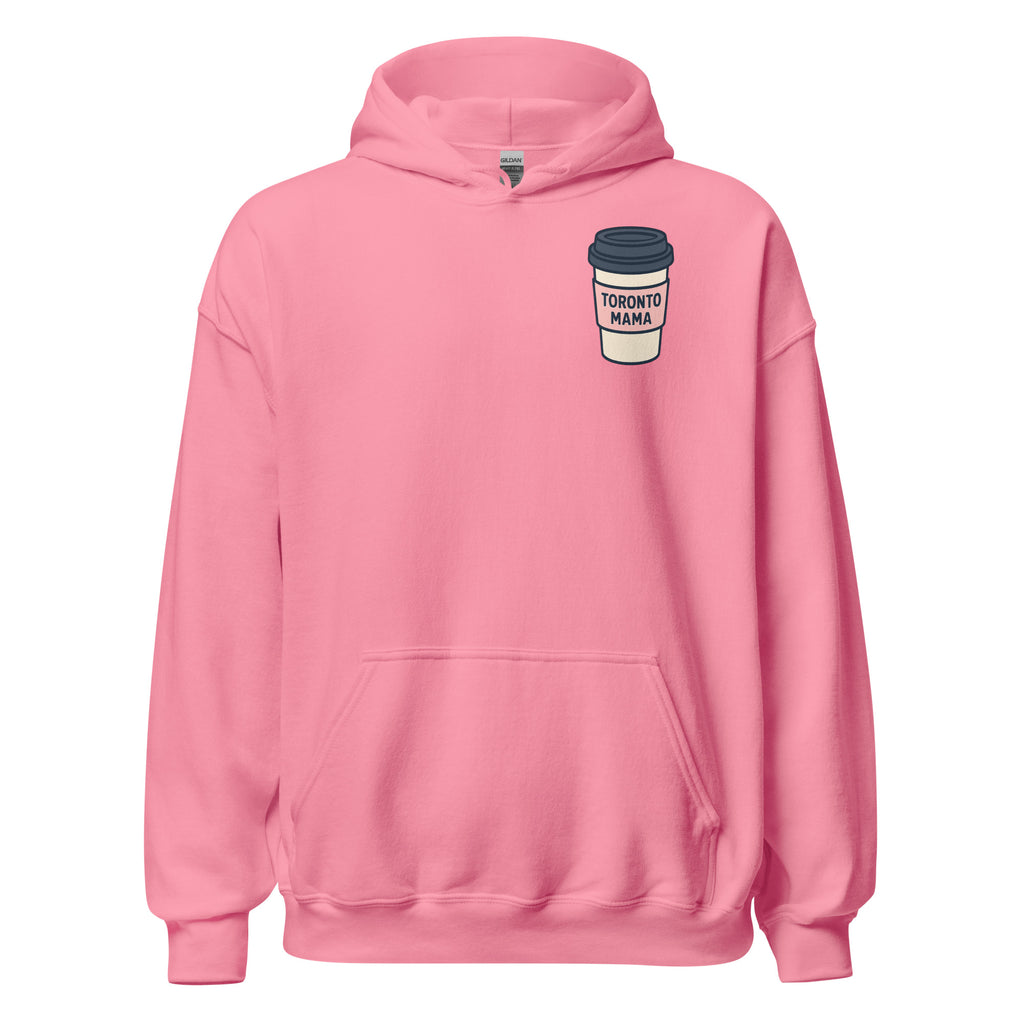Toronto Mama You Look Tired Hoodie