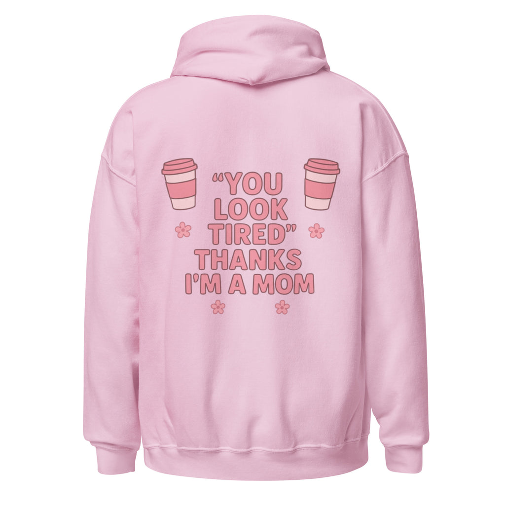 Toronto Mama You Look Tired Hoodie