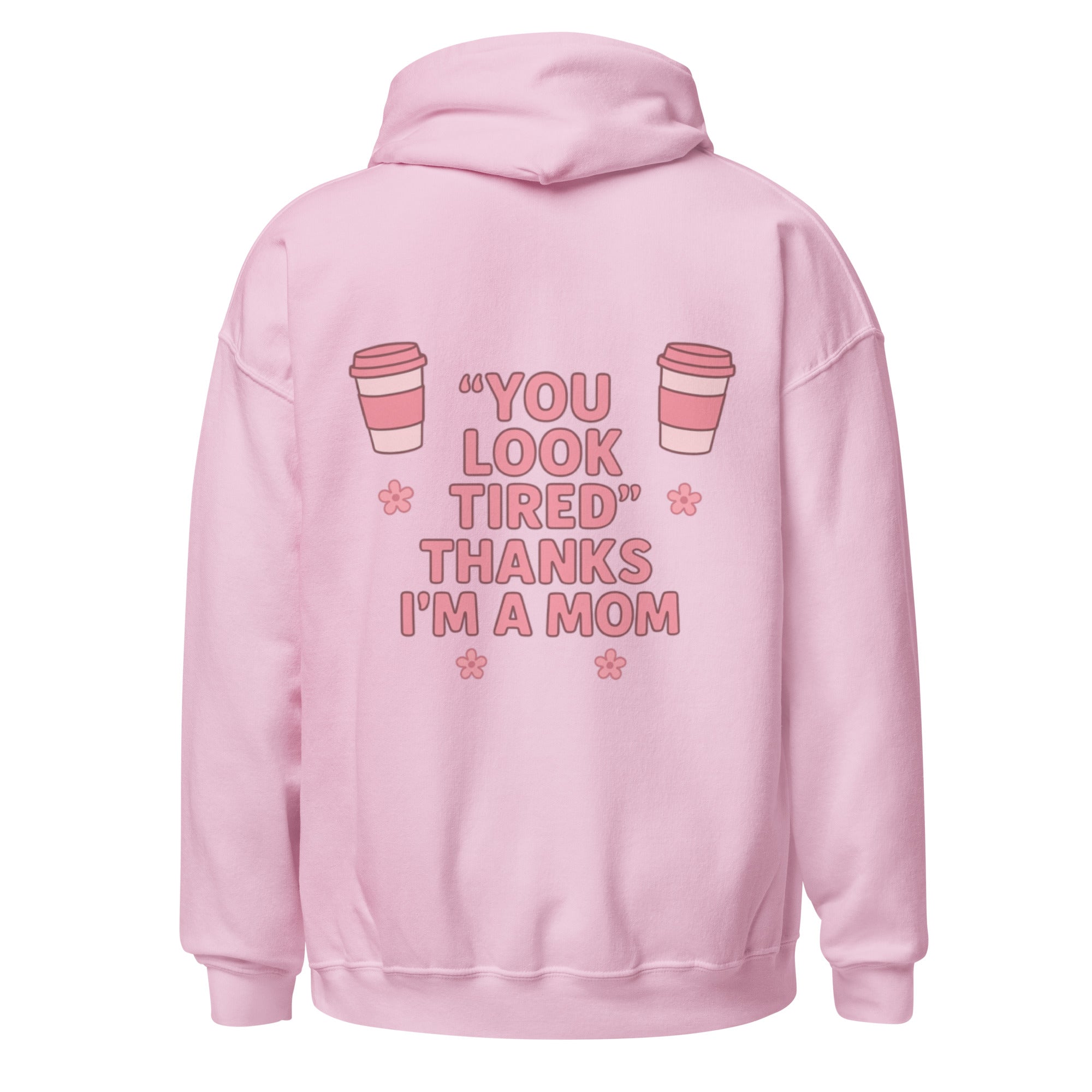 Toronto Mama You Look Tired Hoodie