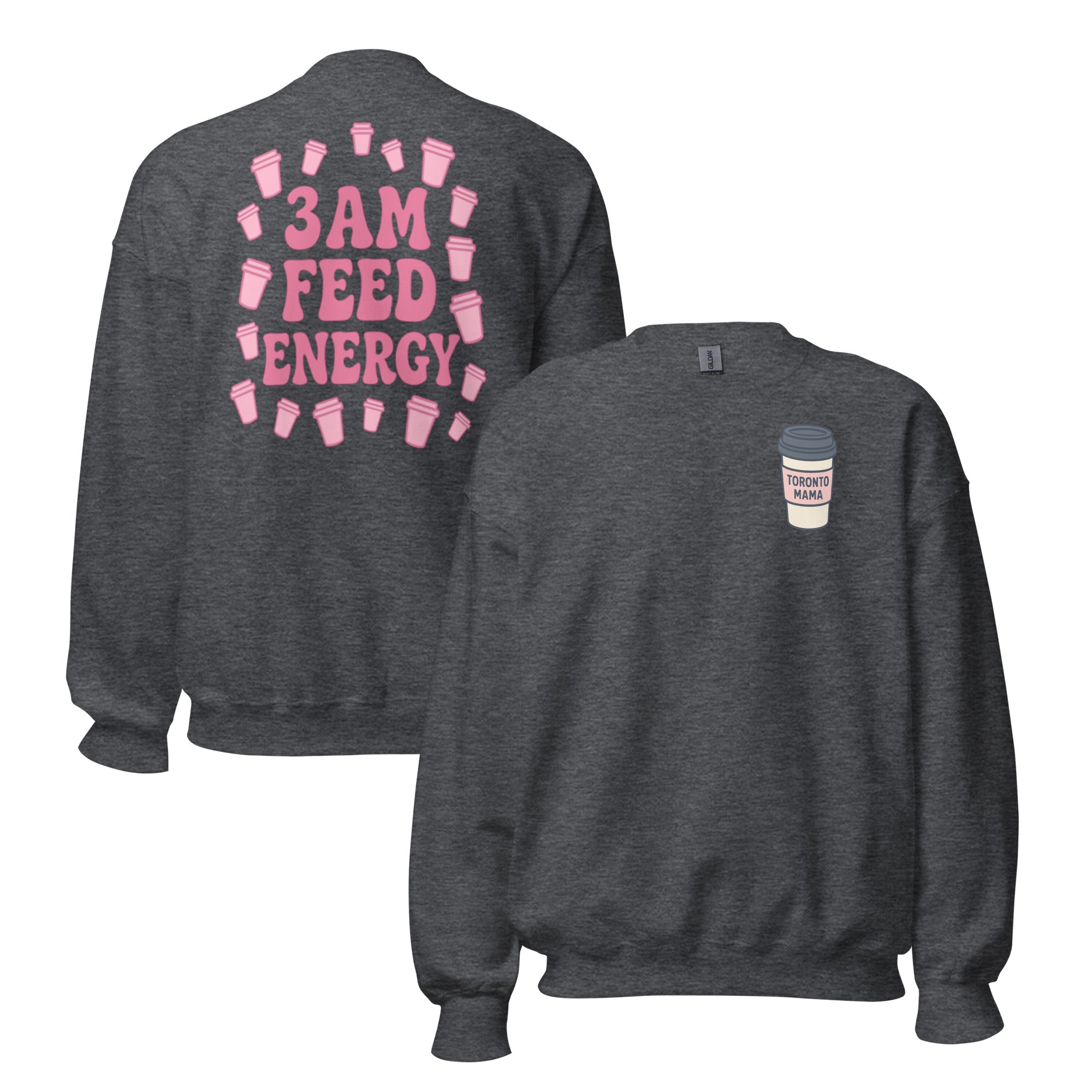 Toronto Mama 3am Energy Sweatshirt
