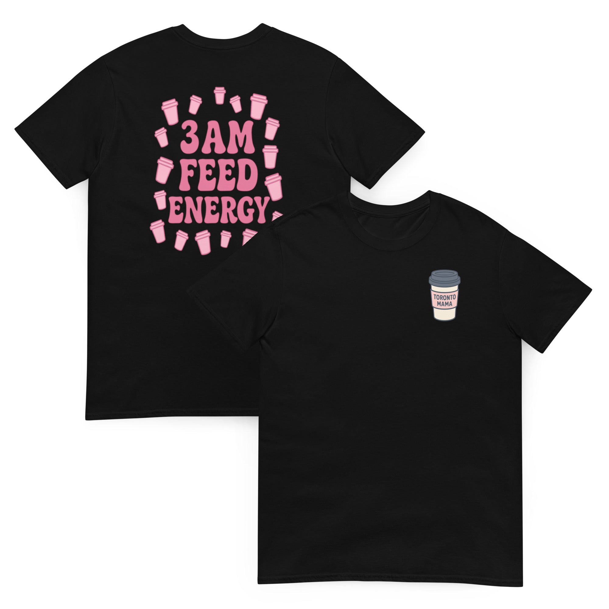 Toronto Mama 3am Energy Tee