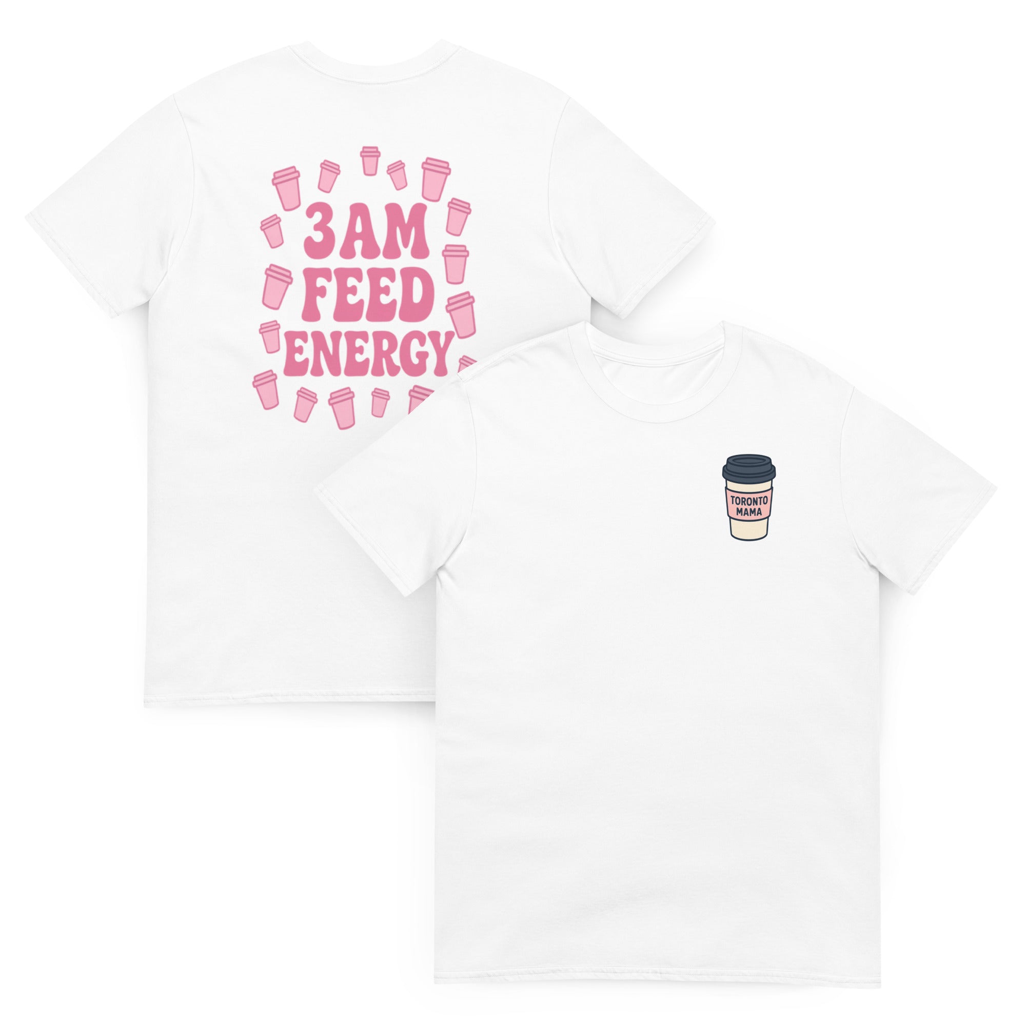Toronto Mama 3am Energy Tee
