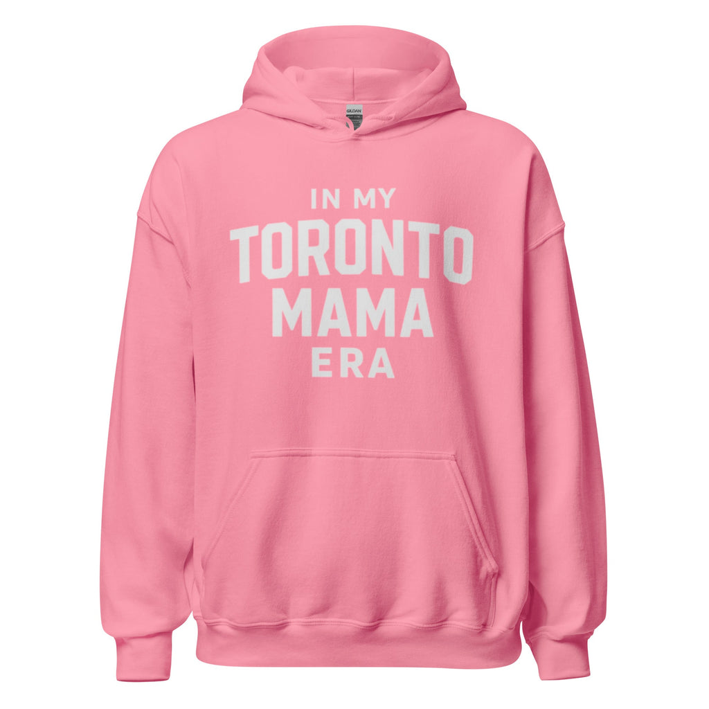 Toronto Mama Era Hoodie