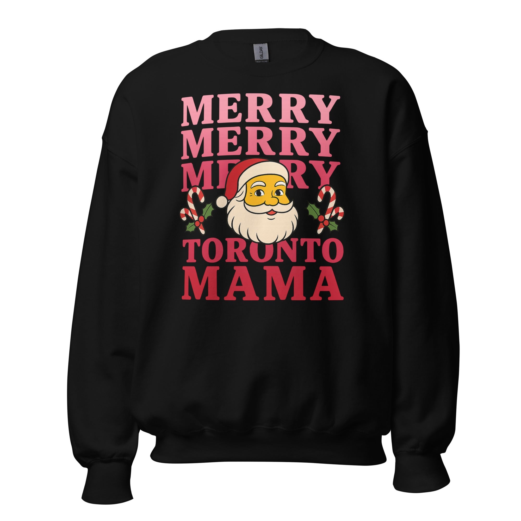 Toronto Mama Merry Merry Merry Sweatshirt