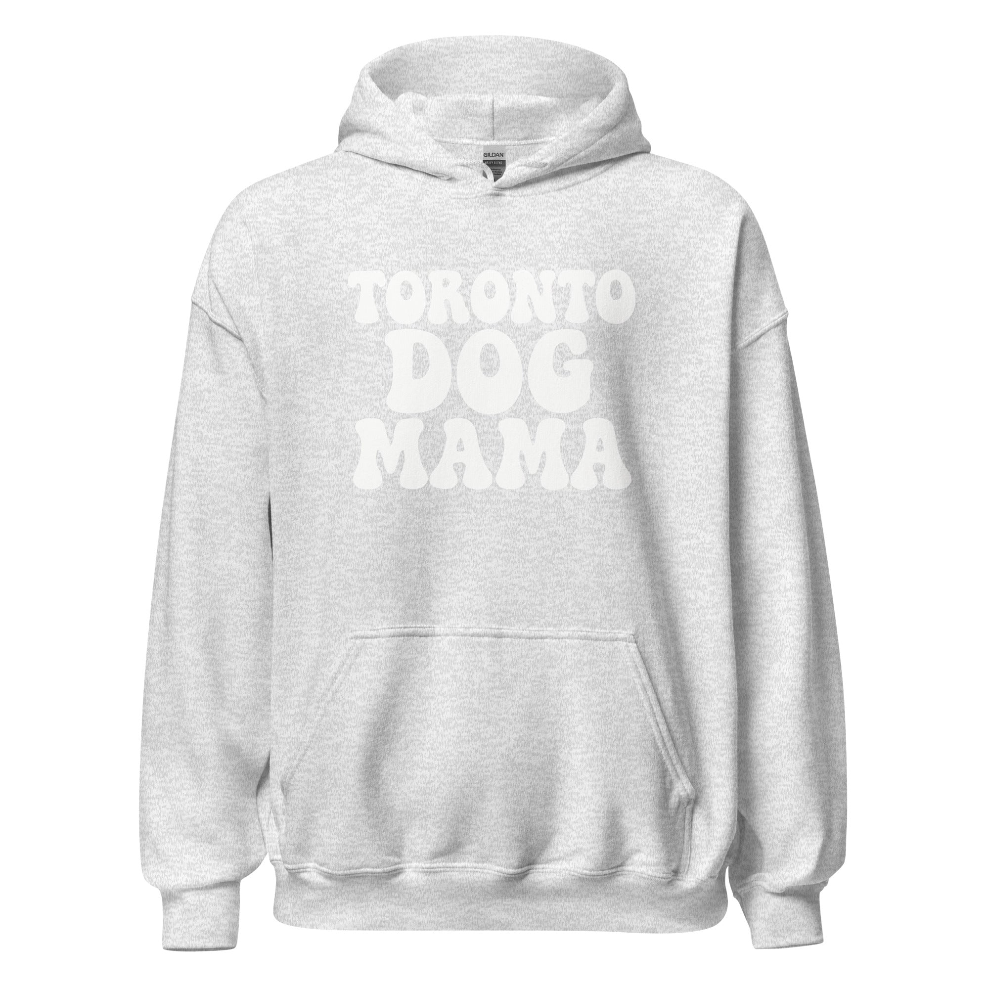 Toronto Dog Mama Hoodie