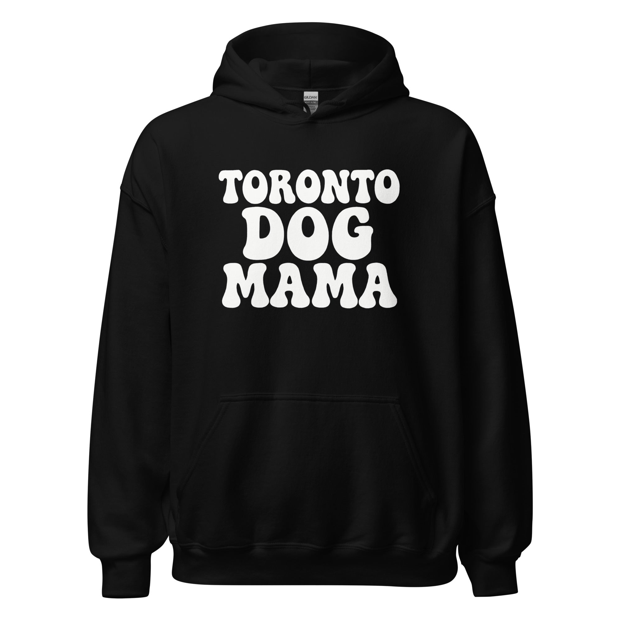 Toronto Dog Mama Hoodie