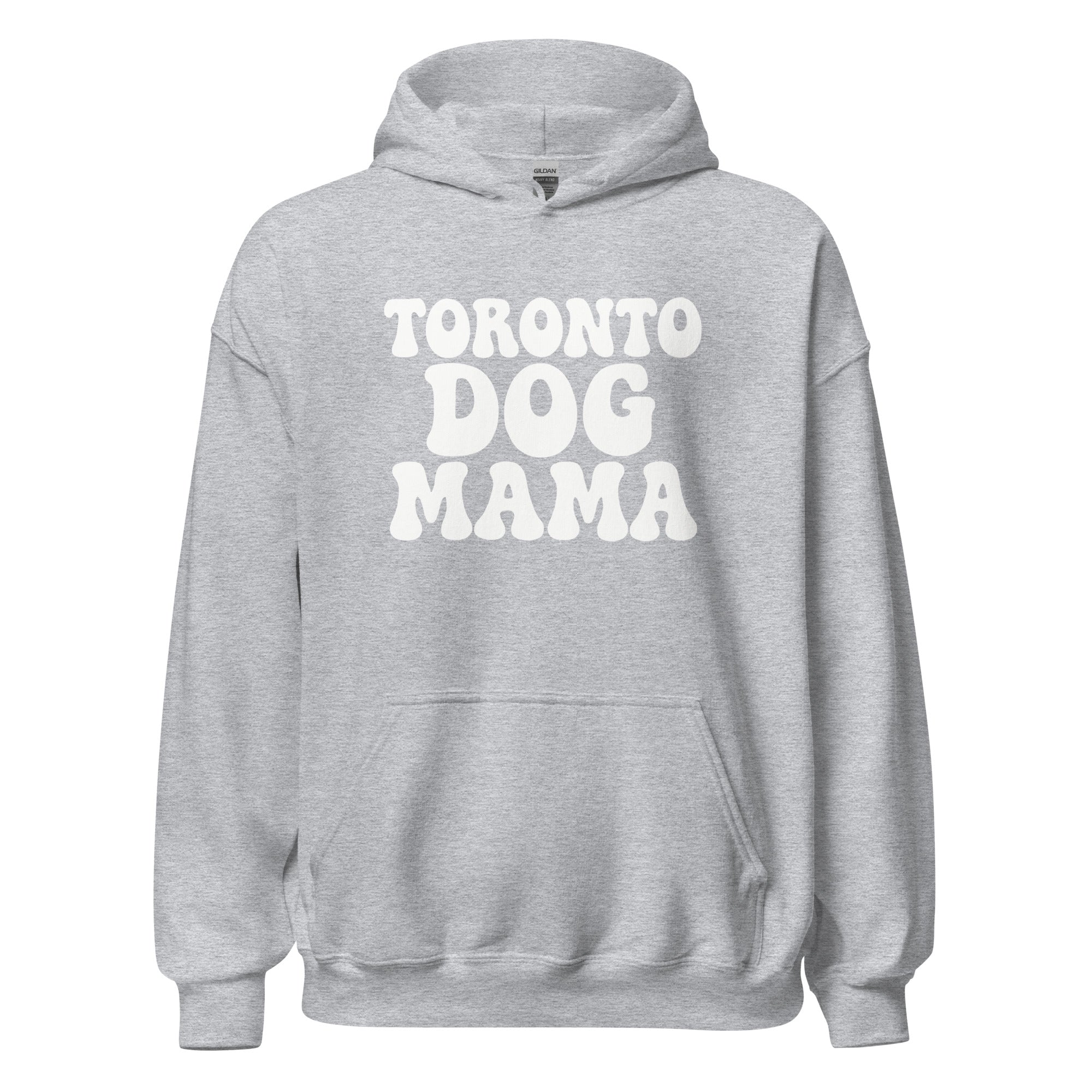 Toronto Dog Mama Hoodie