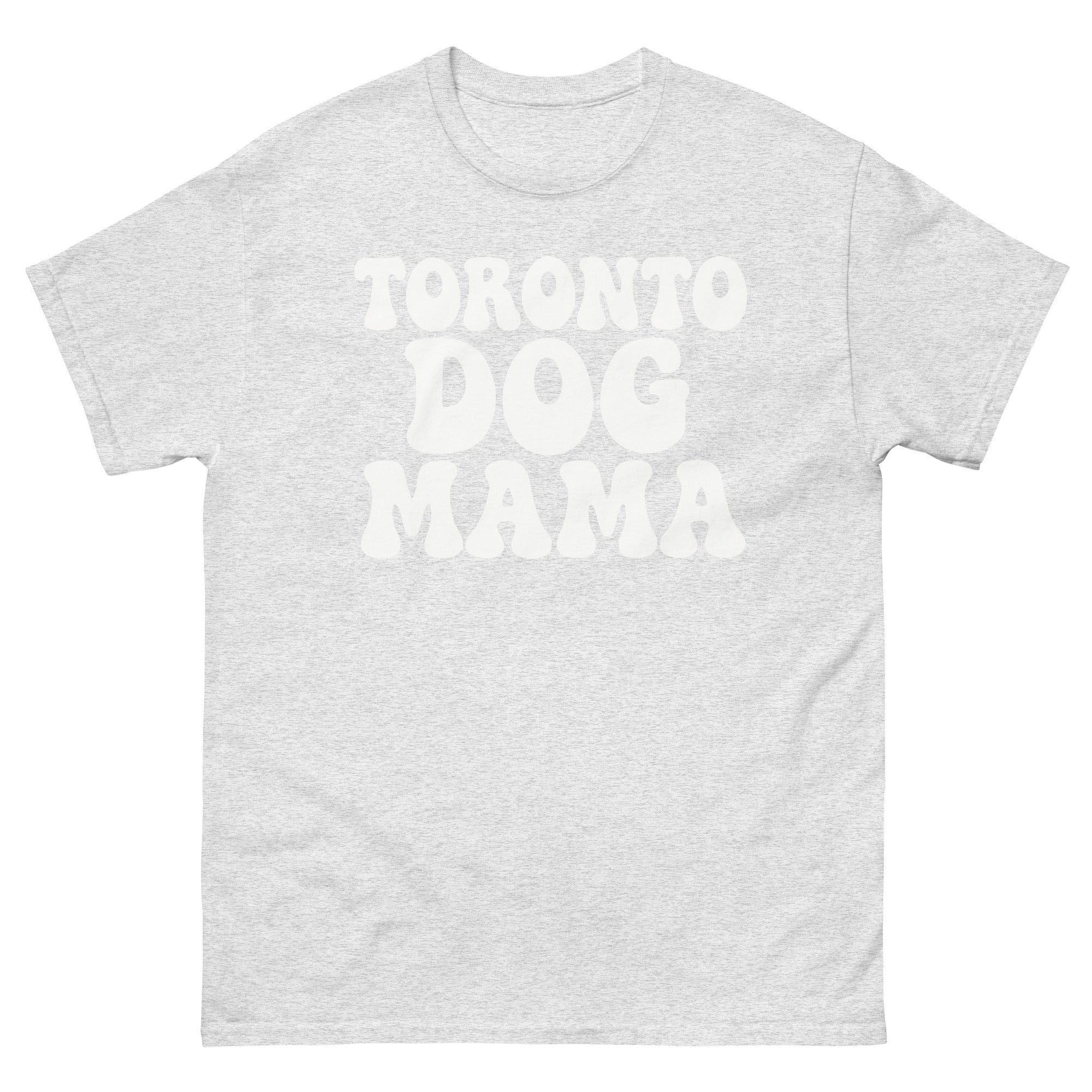 Toronto Dog Mama Tee