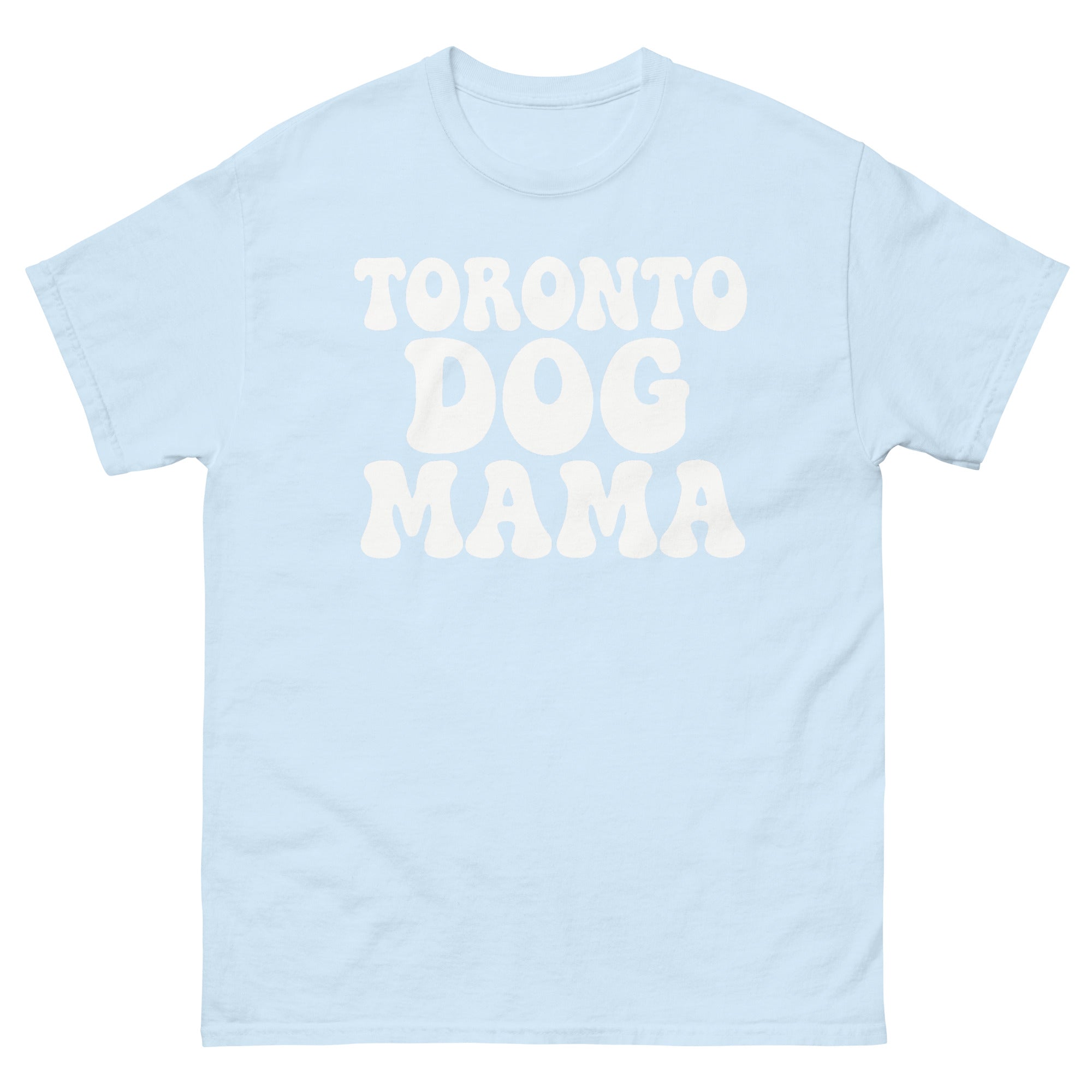 Toronto Dog Mama Tee