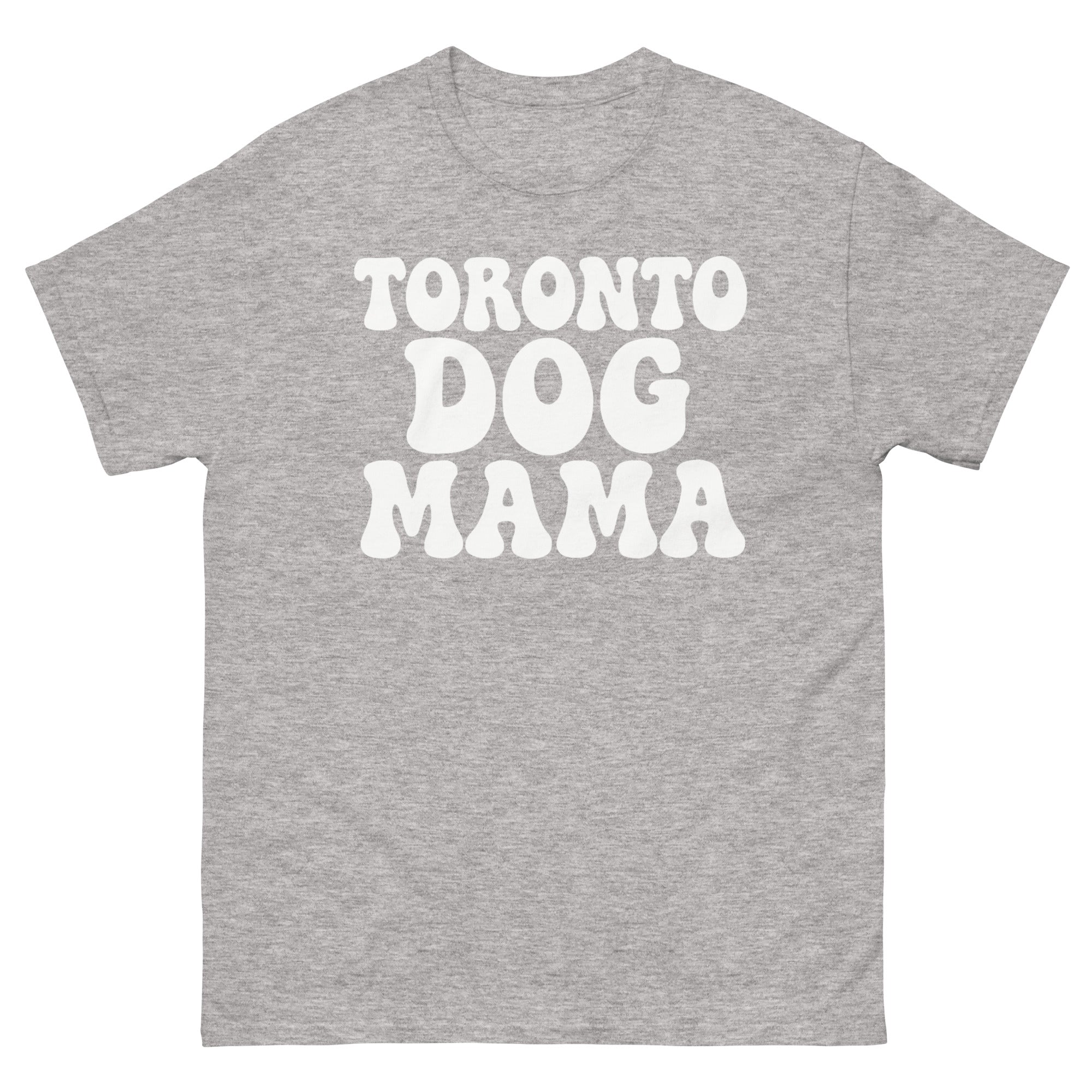 Toronto Dog Mama Tee
