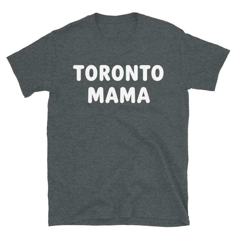 Toronto Mama White Letters Tee