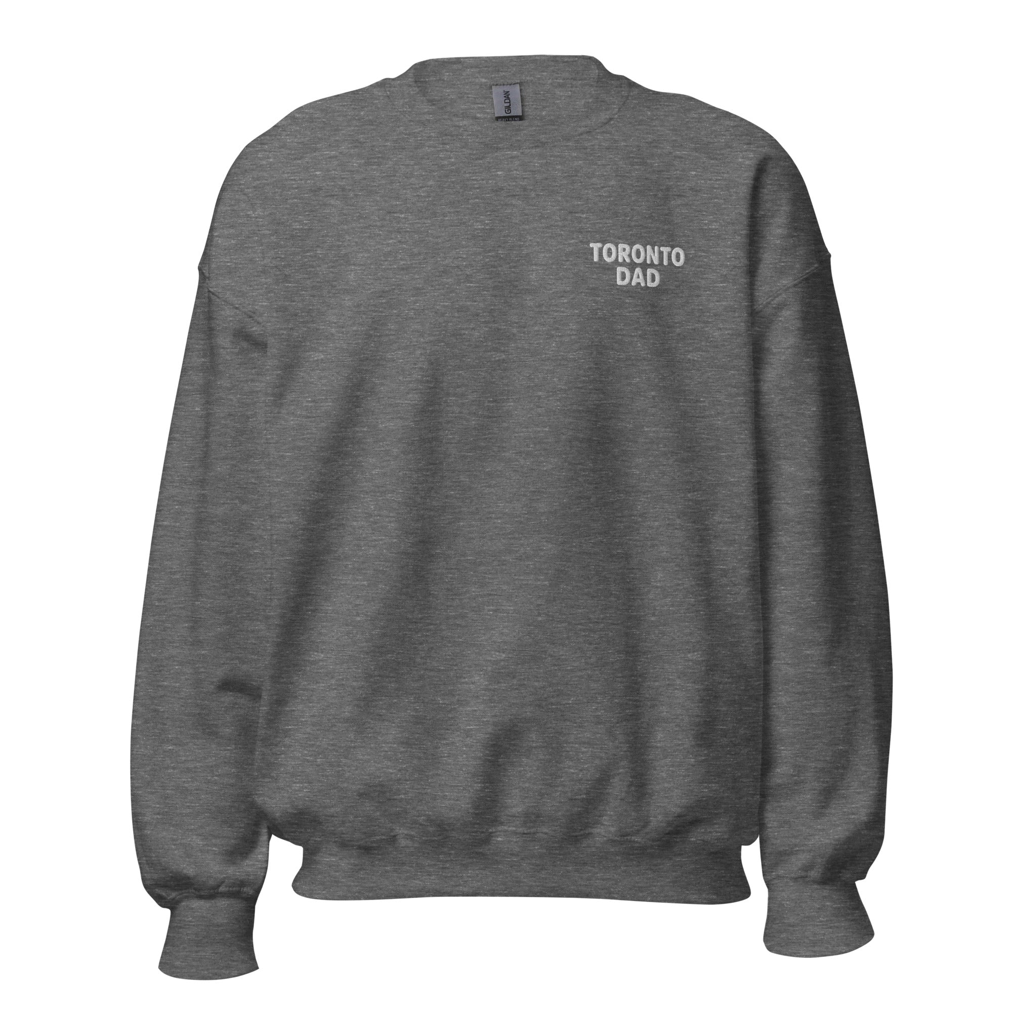 Toronto Dad Left Chest White Letters Sweatshirt