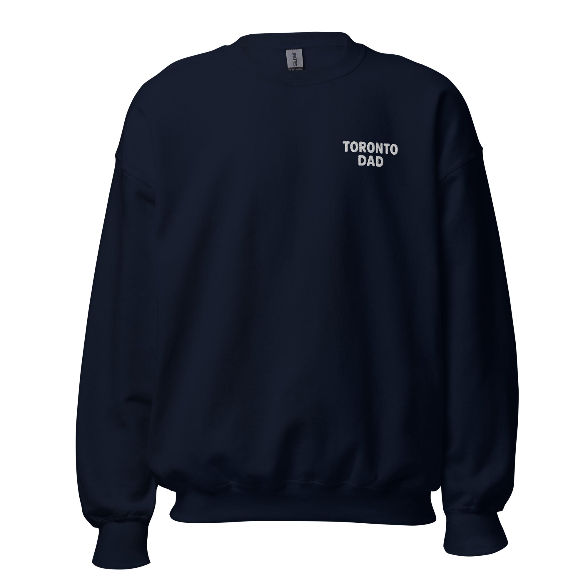 Toronto Dad Left Chest White Letters Sweatshirt