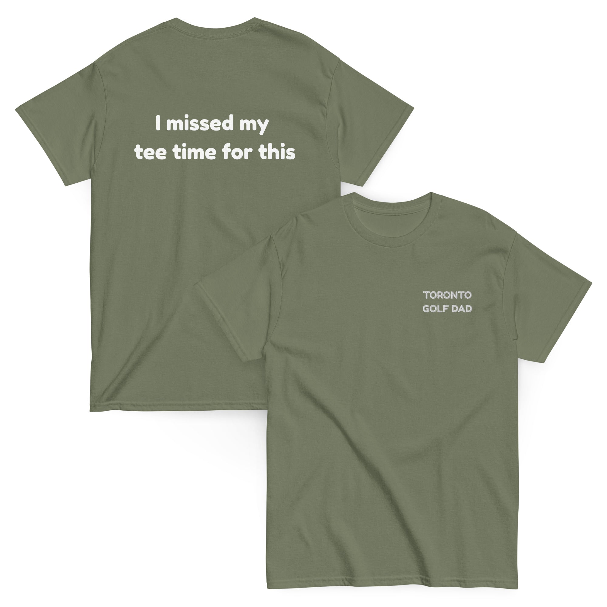Toronto Golf Dad Missed Tee Time Tee