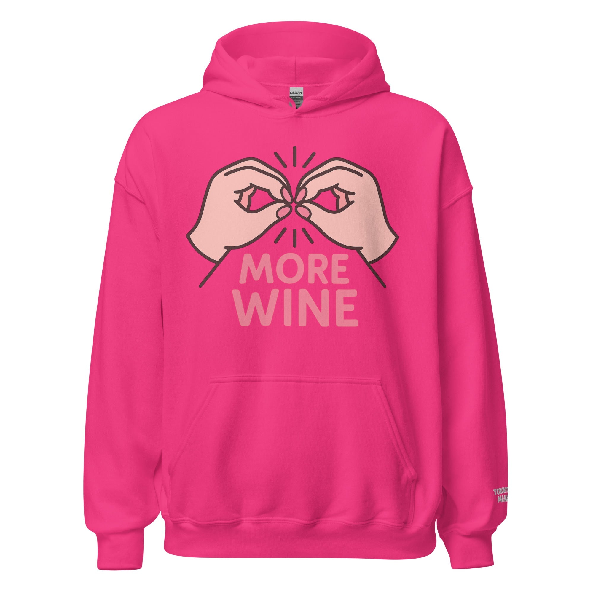 Toronto Mama More Wine Hoodie
