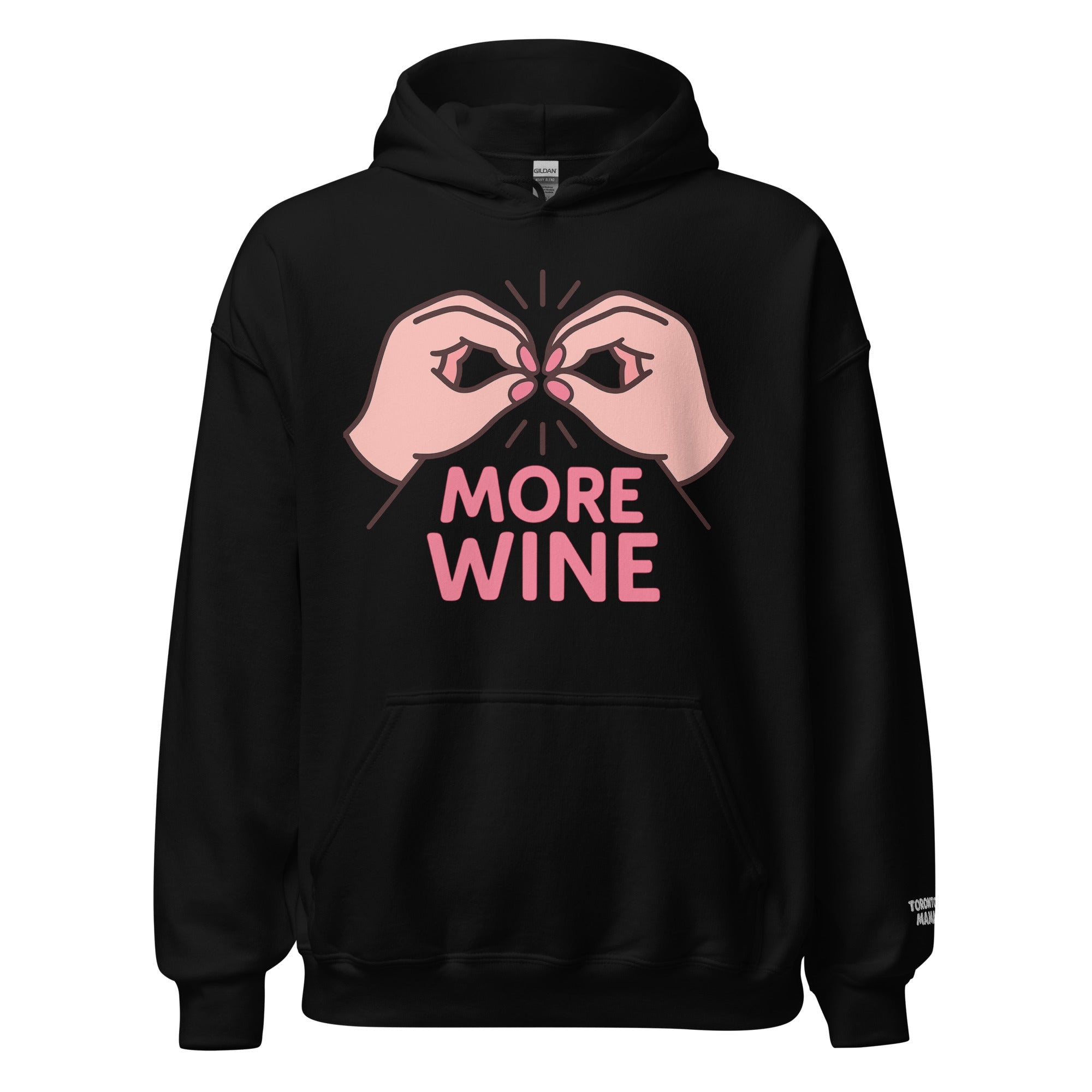Toronto Mama More Wine Hoodie