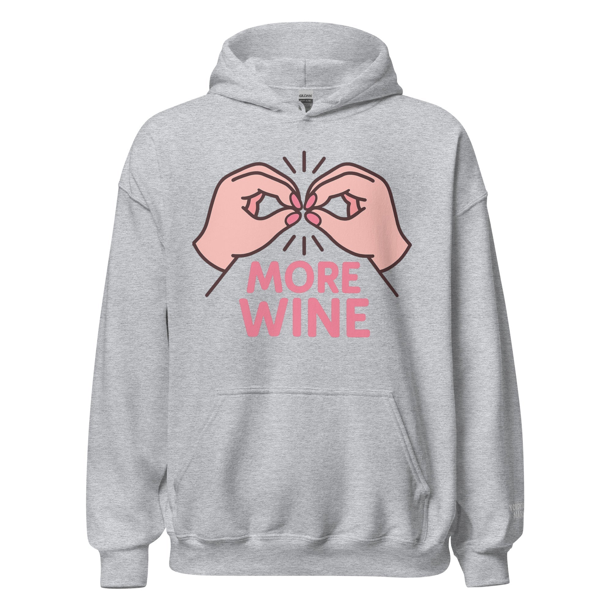 Toronto Mama More Wine Hoodie