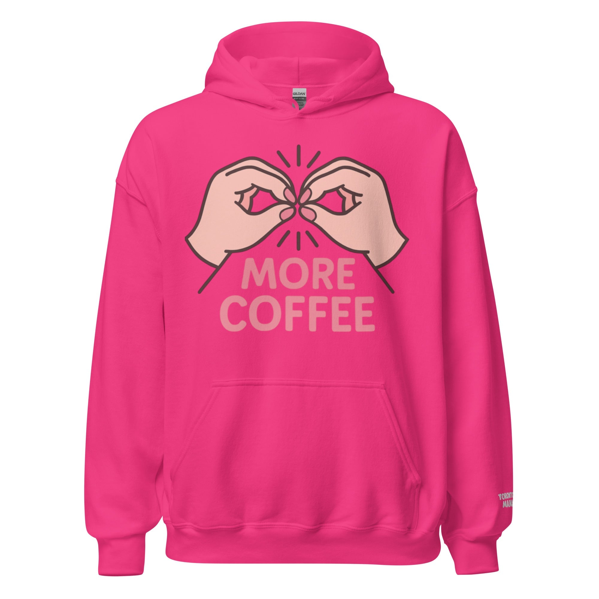 Toronto Mama More Coffee Hoodie