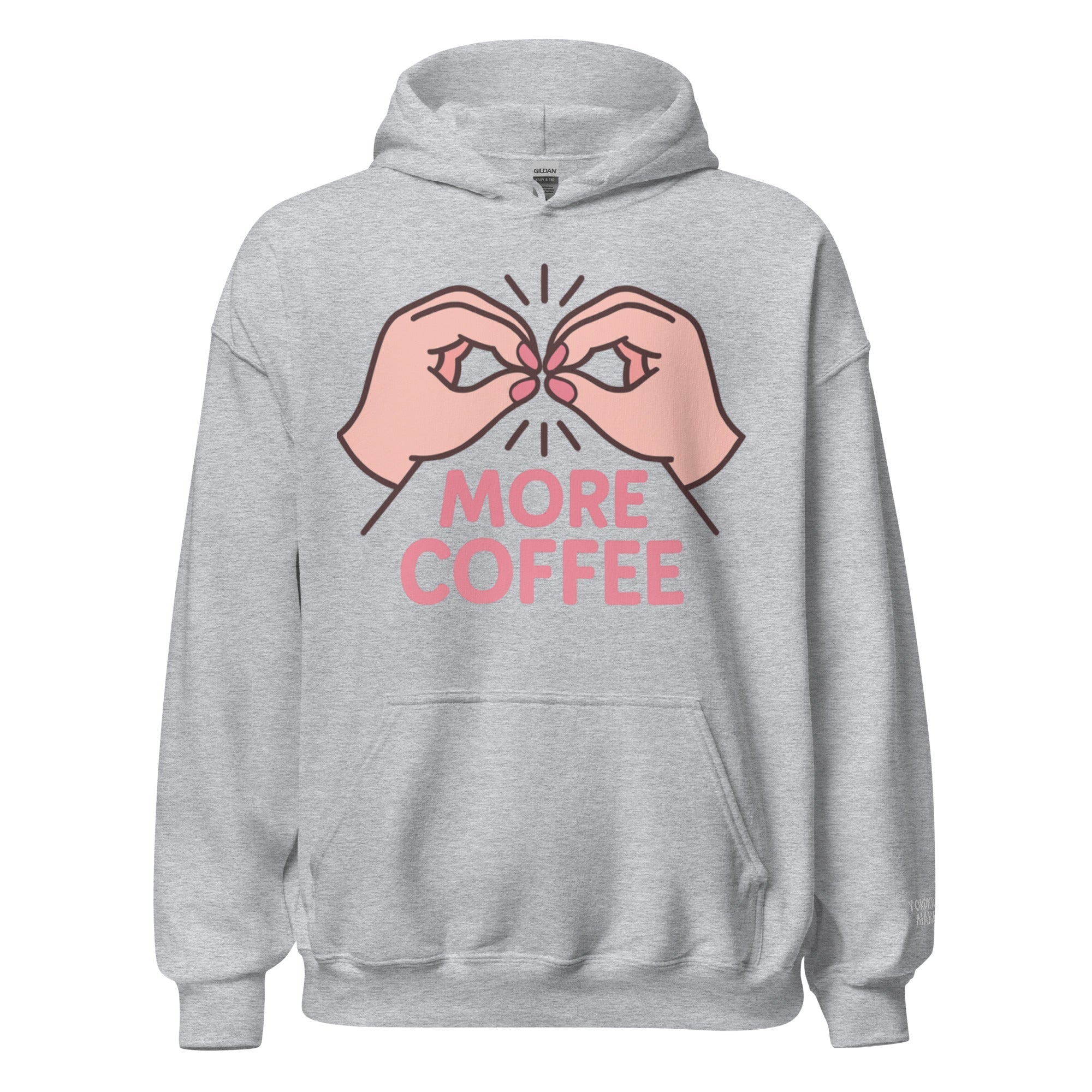 Toronto Mama More Coffee Hoodie
