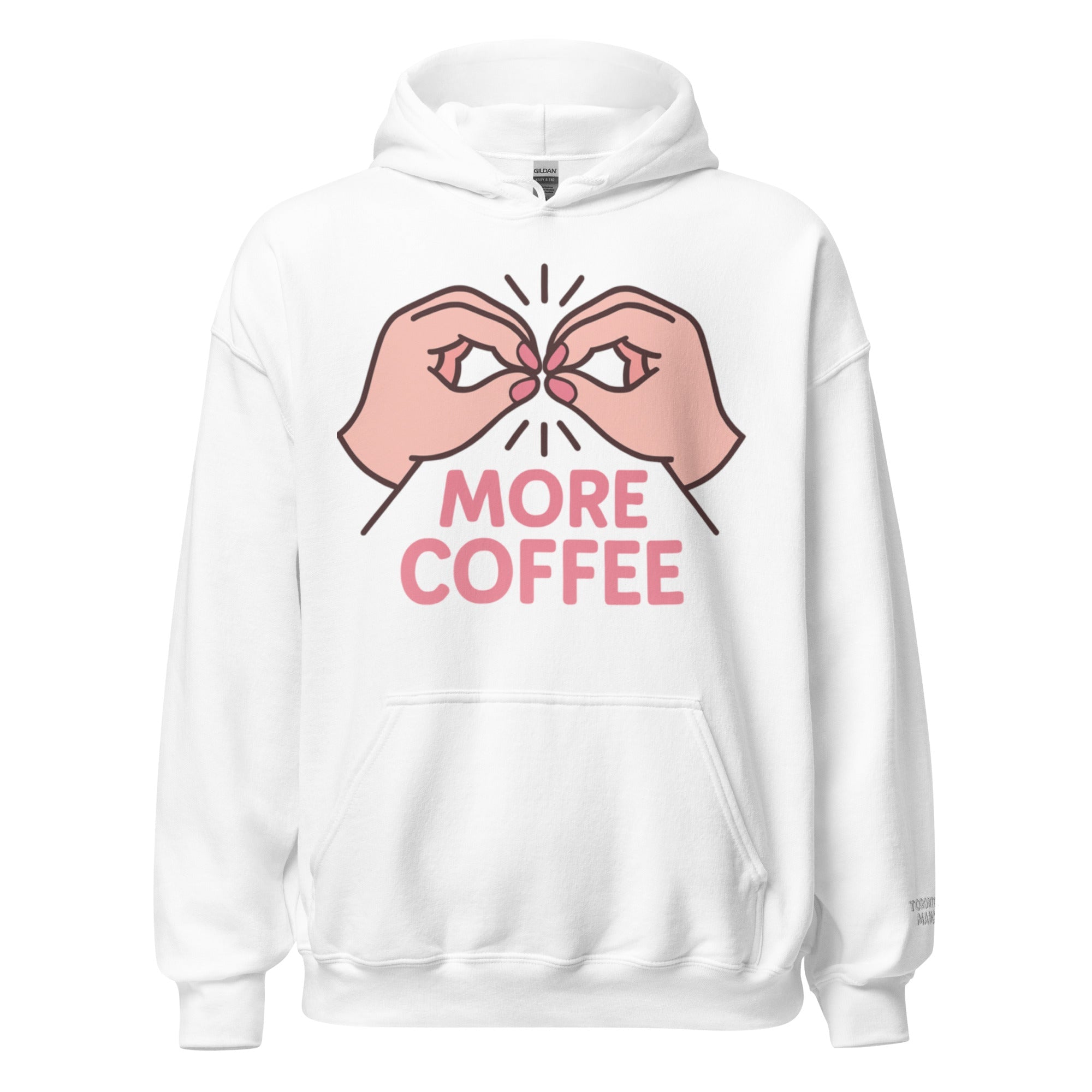 Toronto Mama More Coffee Hoodie